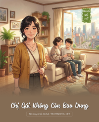Chị Gái Không Còn Bao Dung