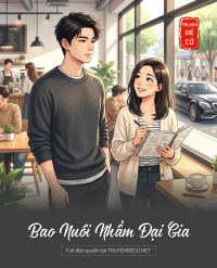 Bao Nuôi Nhầm Đại Gia