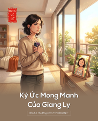 Ký Ức Mong Manh Của Giang Ly