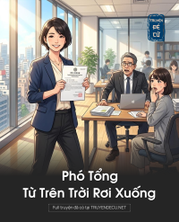 Phó Tổng Từ Trên Trời Rơi Xuống