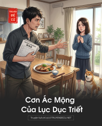 Cơn Ác Mộng Của Lục Dục Triết