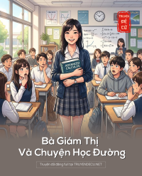 Bà Giám Thị Và Chuyện Học Đường