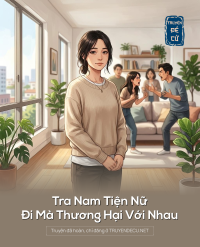 Tra Nam Tiện Nữ, Đi Mà Thương Hại Với Nhau