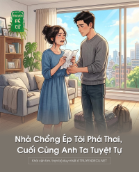 Nhà Chồng Ép Tôi Phá Thai, Cuối Cùng Anh Ta Tuyệt Tự