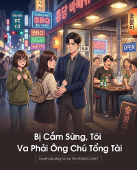 Bị Cắm Sừng, Tôi Va Phải Ông Chú Tổng Tài