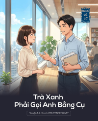 Trà Xanh Phải Gọi Anh Bằng Cụ