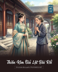 Thiên Kim Giả Lật Bài Rồi