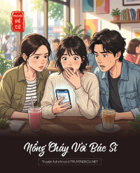 Nồng Cháy Với Bác Sĩ