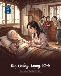 Mẹ Chồng Trọng Sinh
