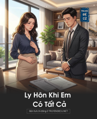 Ly Hôn Khi Em Có Tất Cả