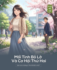 Mối Tình Bỏ Lỡ Và Cơ Hội Thứ Hai