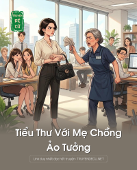 Tiểu Thư Với Mẹ Chồng Ảo Tưởng