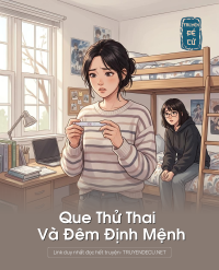 Que Thử Thai Và Đêm Định Mệnh