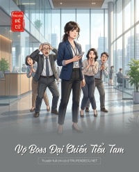 Vợ Boss Đại Chiến Tiểu Tam