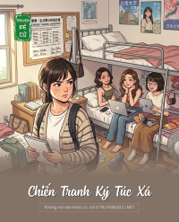 Chiến Tranh Ký Túc Xá