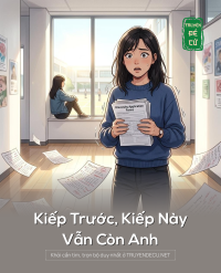 Kiếp Trước, Kiếp Này, Vẫn Còn Anh