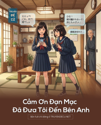 Cảm Ơn Đạn Mạc Đã Đưa Tôi Đến Bên Anh