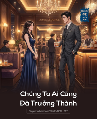 Chúng Ta Ai Cũng Đã Trưởng Thành