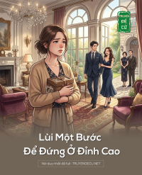 Lùi Một Bước Để Đứng Ở Đỉnh Cao