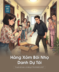 Hàng Xóm Bôi Nhọ Danh Dự Tôi