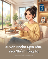 Xuyên Nhầm Kịch Bản, Yêu Nhầm Tổng Tài