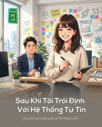 Sau Khi Tôi Trói Định Với Hệ Thống Tự Tin