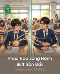 Phúc Họa Song Hành, Buff Tràn Đầy