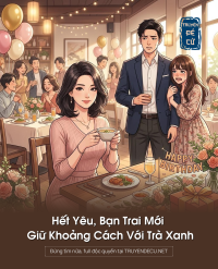 Hết Yêu, Bạn Trai Mới Giữ Khoảng Cách Với Trà Xanh