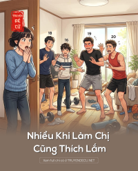 Nhiều Khi Làm Chị Cũng Thích Lắm