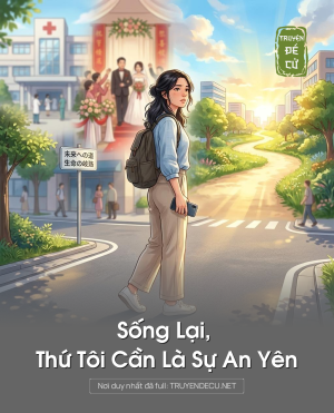 Sống Lại, Thứ Tôi Cần Là Sự An Yên