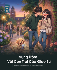 Vụng Trộm Với Con Trai Của Giáo Sư