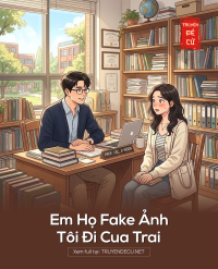 Em Họ Fake Ảnh Tôi Đi Cua Trai