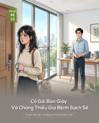 Cô Gái Bán Giày Và Chàng Thiếu Gia Bệnh Sạch Sẽ