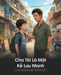Cha Tôi Là Một Kẻ Lưu Manh