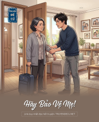 Hãy Bảo Vệ Mẹ!