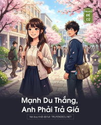 Mạnh Du Thắng, Anh Phải Trả Giá