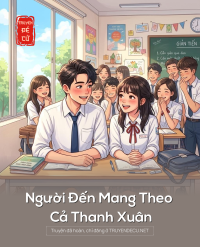 Người Đến Mang Theo Cả Thanh Xuân