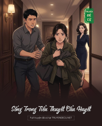 Sống Trong Tiểu Thuyết Cẩu Huyết