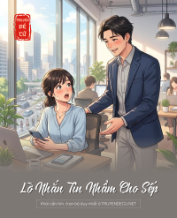 Lỡ Nhắn Tin Nhầm Cho Sếp