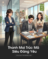 Thanh Mai Trúc Mã Siêu Đáng Yêu