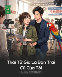 Thái Tử Gia Là Bạn Trai Cũ Của Tôi