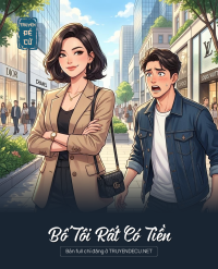 Bố Tôi Rất Có Tiền
