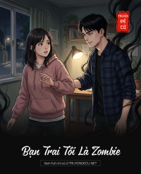 Bạn Trai Tôi Là Zombie