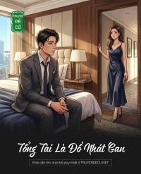 Tổng Tài Là Đồ Nhát Gan