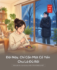 Đời Này, Chỉ Cần Một Cố Yến Chu Là Đủ Rồi