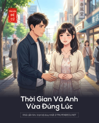 Thời Gian Và Anh Vừa Đúng Lúc