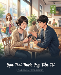 Bạn Trai Thích Vay Tiền Tôi