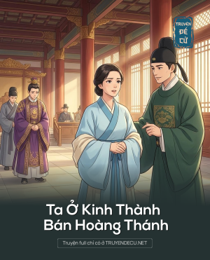 Ta Ở Kinh Thành Bán Hoàng Thánh