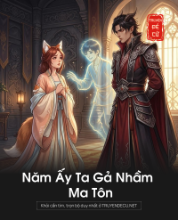 Năm Ấy Ta Gả Nhầm Ma Tôn