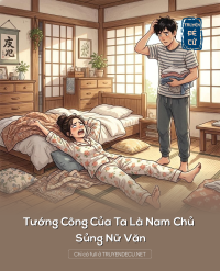 Tướng Công Của Ta Là Nam Chủ Sủng Nữ Văn